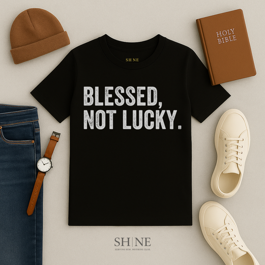 Blessed not lucky