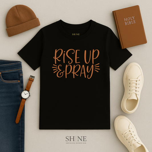 Rise Up And Pray