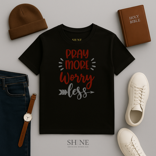 Pray More Worry Less