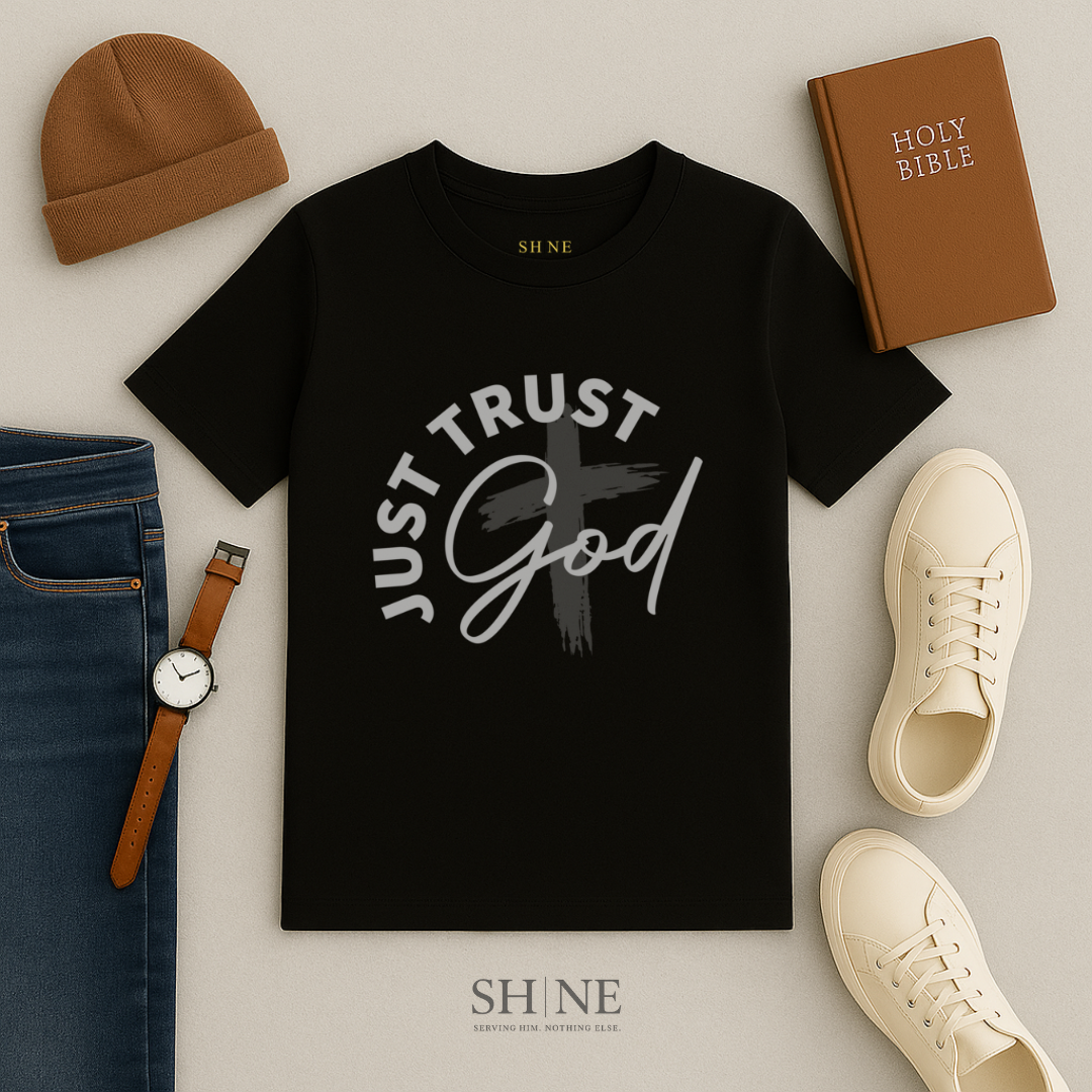 Just Trust God