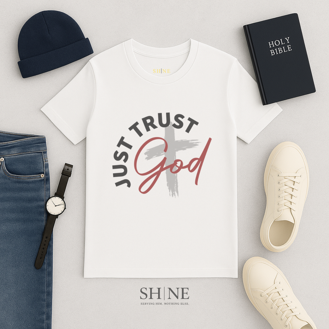 Just Trust God