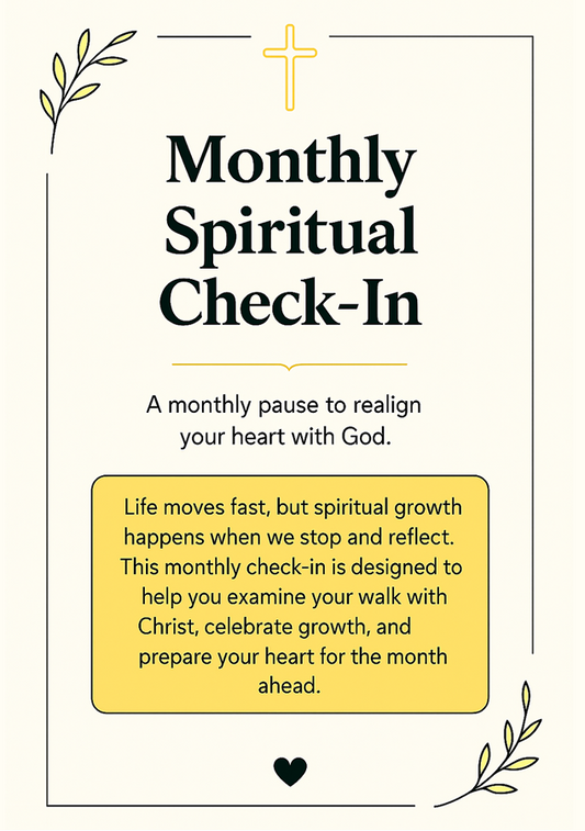 Monthly Spiritual Check-In – Realign Your Heart with God