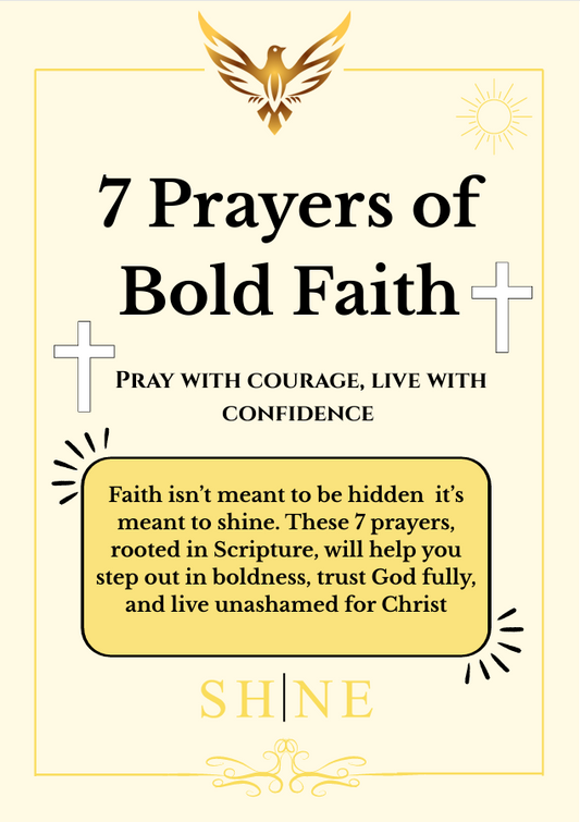 7 Prayers of Bold Faith – Pray with Courage, Live with Confidence