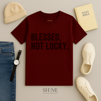 Blessed not lucky