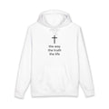 the way the truth the life Essentials Hoodie